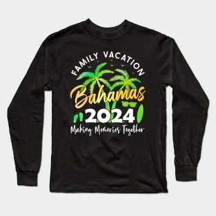 Family Vacation Bahamas 2024 Matching Group Summer Vacation Long Sleeve T-Shirt